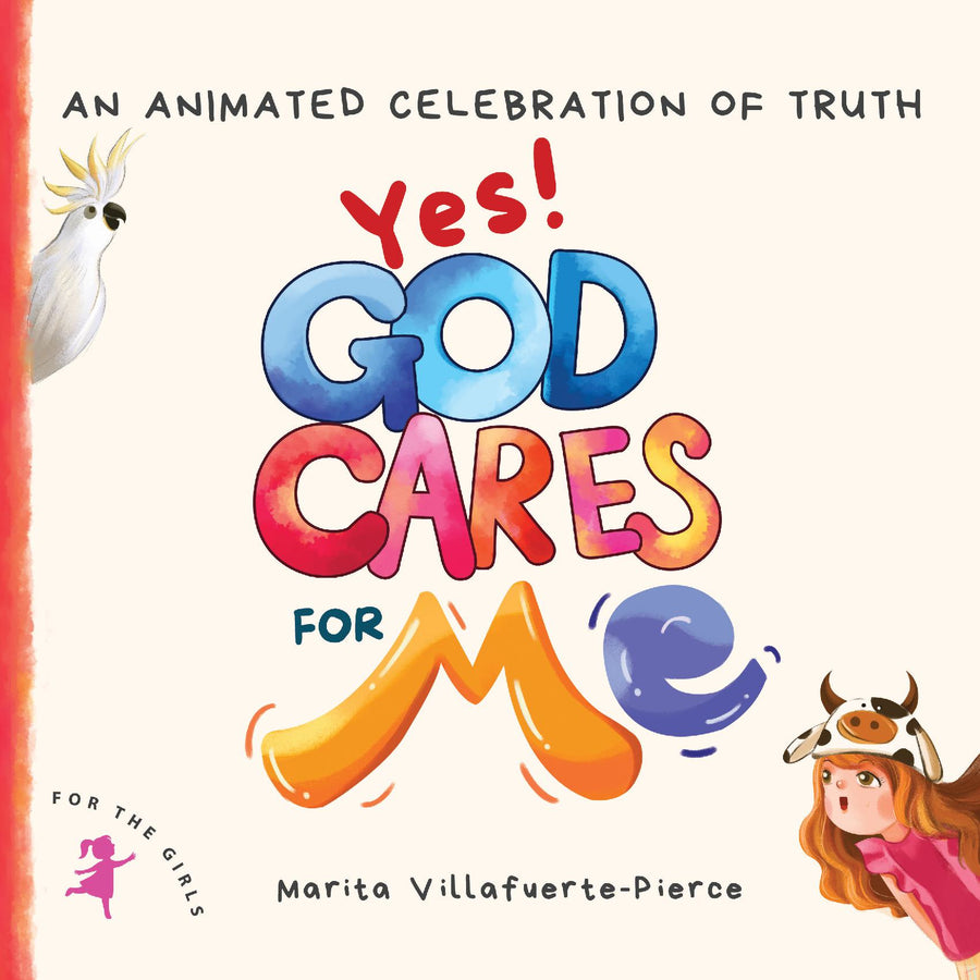 Yes! God Cares For Me - For the Girl..