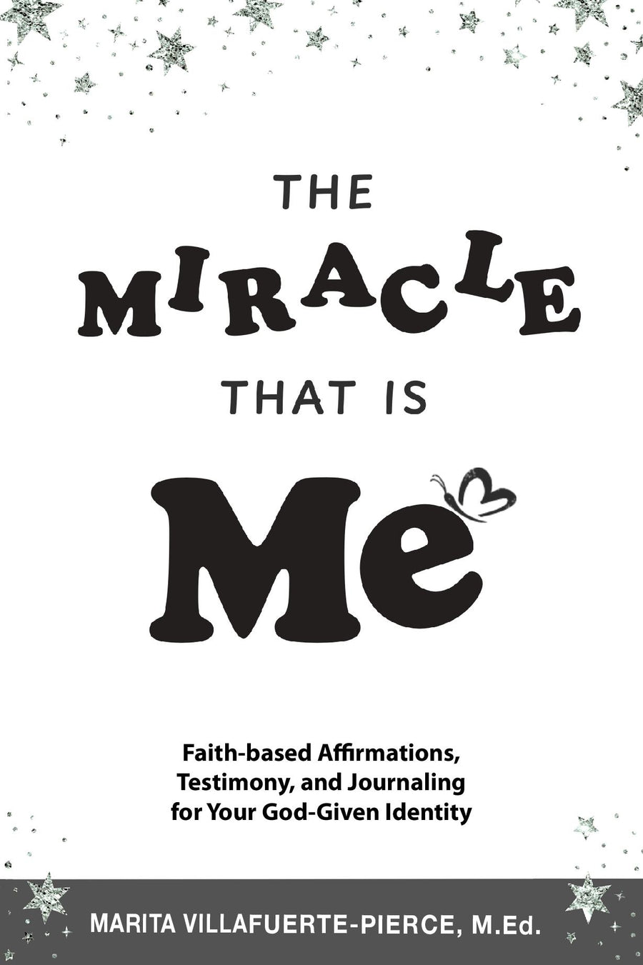 The Miracle That Is ME (e-book)